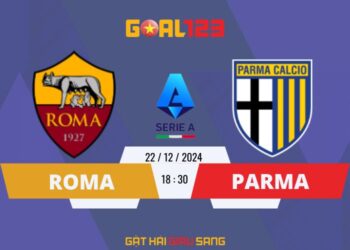 Goal123 soi kèo AS Roma vs Parma